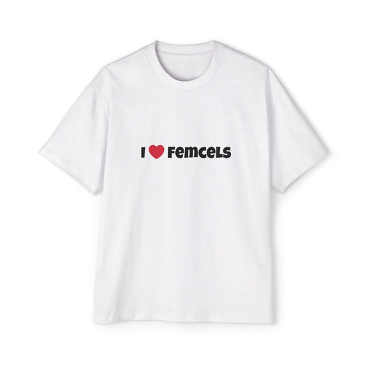 I Love Femcels Oversized Shirt