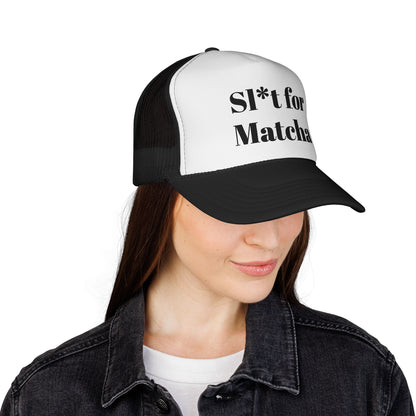 Sl*t for Matcha Trucker Cap
